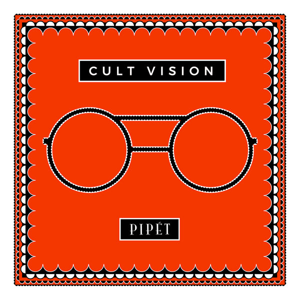 PIPÉT x CULT VISION | BARBICAN COLLECTION