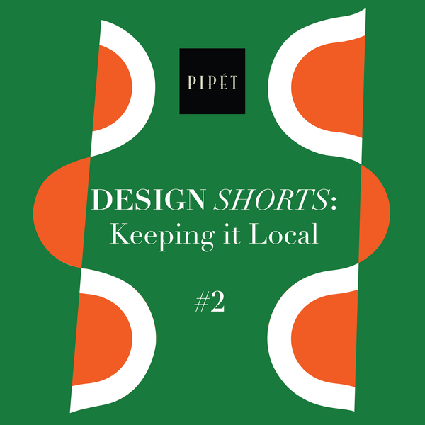 Design Shorts #2 | Keeping it Local