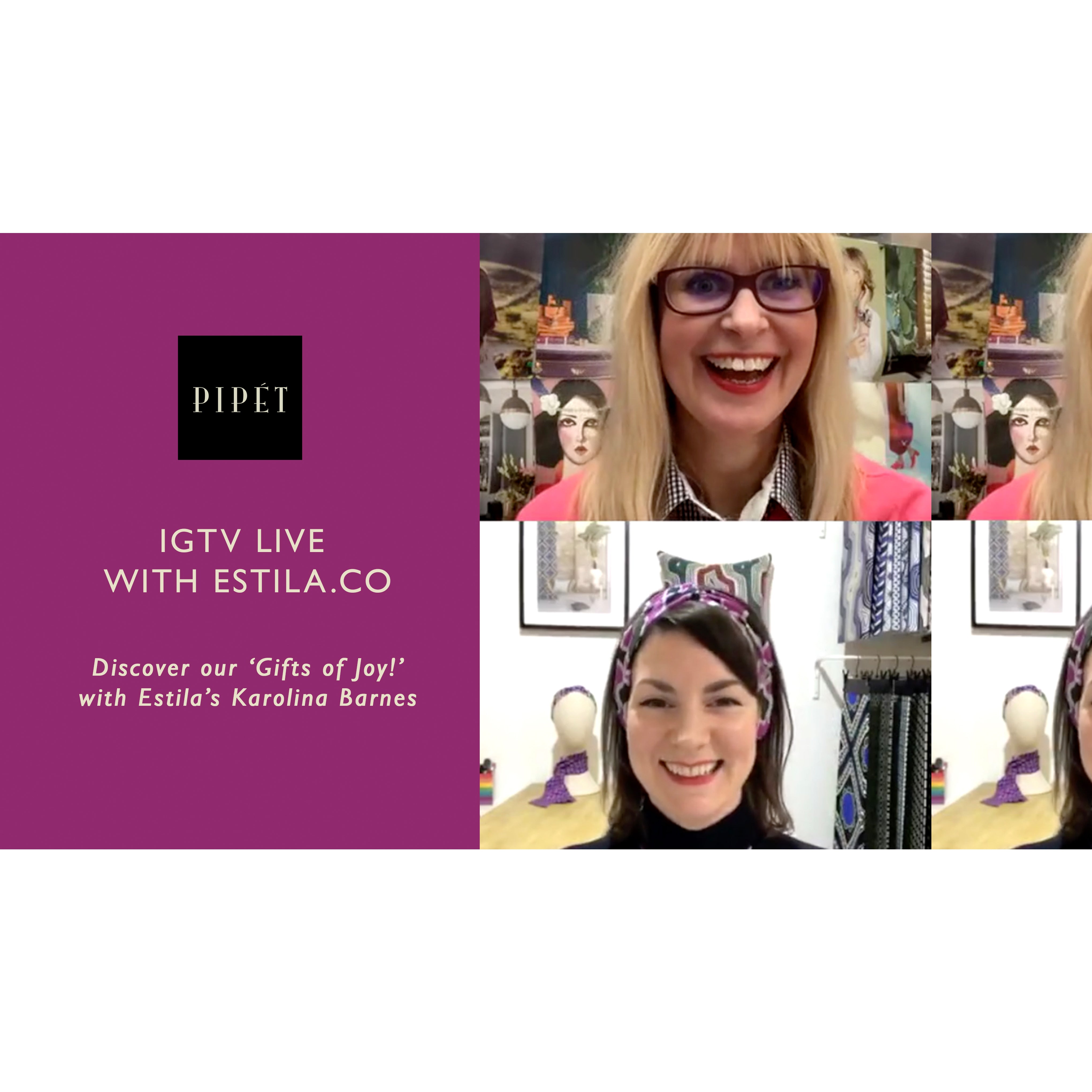 Watch - IGTV Live  'Gifts of Joy' with Estila.co